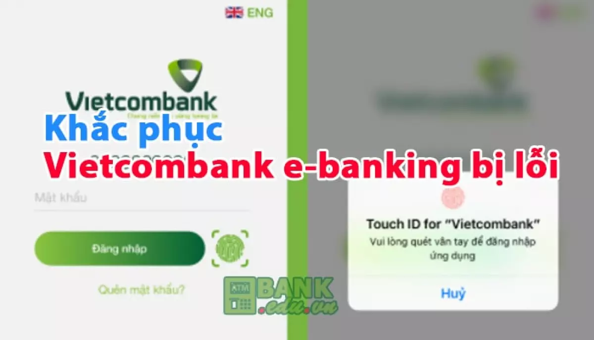 Khắc phục Vietcombank e-banking bị lỗi chuyển tiền, bị gián đoạn, báo trì