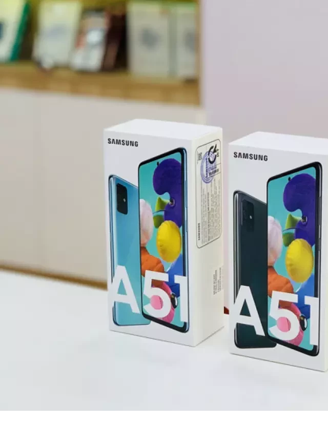   Samsung Galaxy A51 có còn đáng mua hay không ?