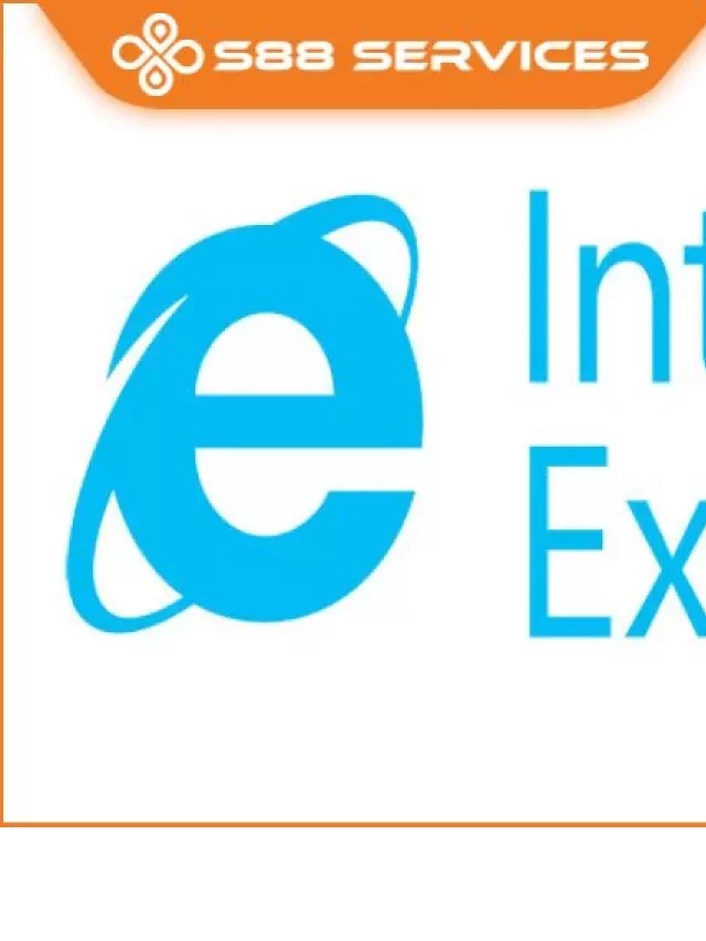   Tìm hiểu ưu nhược điểm và cách cài đặt Internet Explorer cho Windows 10